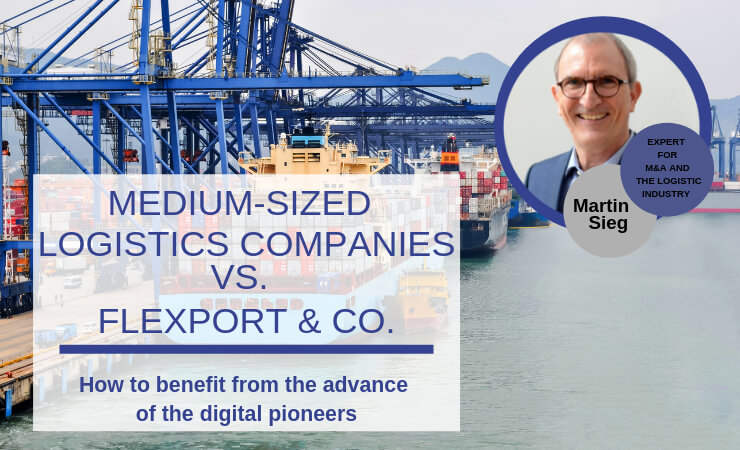 How medium-sized logistics companies can benefit from the advance of Flexport & Co.