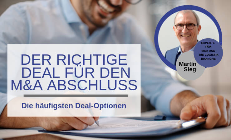 Welcher Deal ist der richtige beim M&A Abschluss?