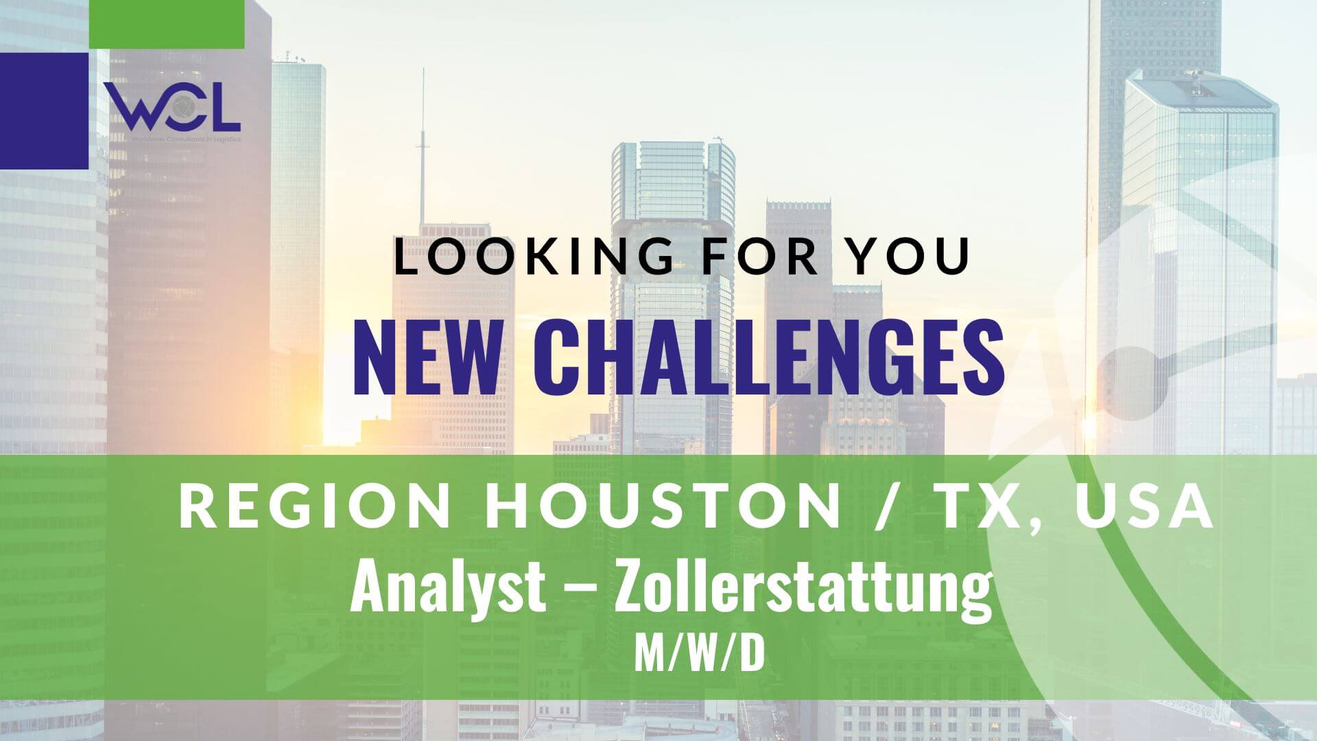 WCL Job Analyst Zollerstattung Houston Texas USA