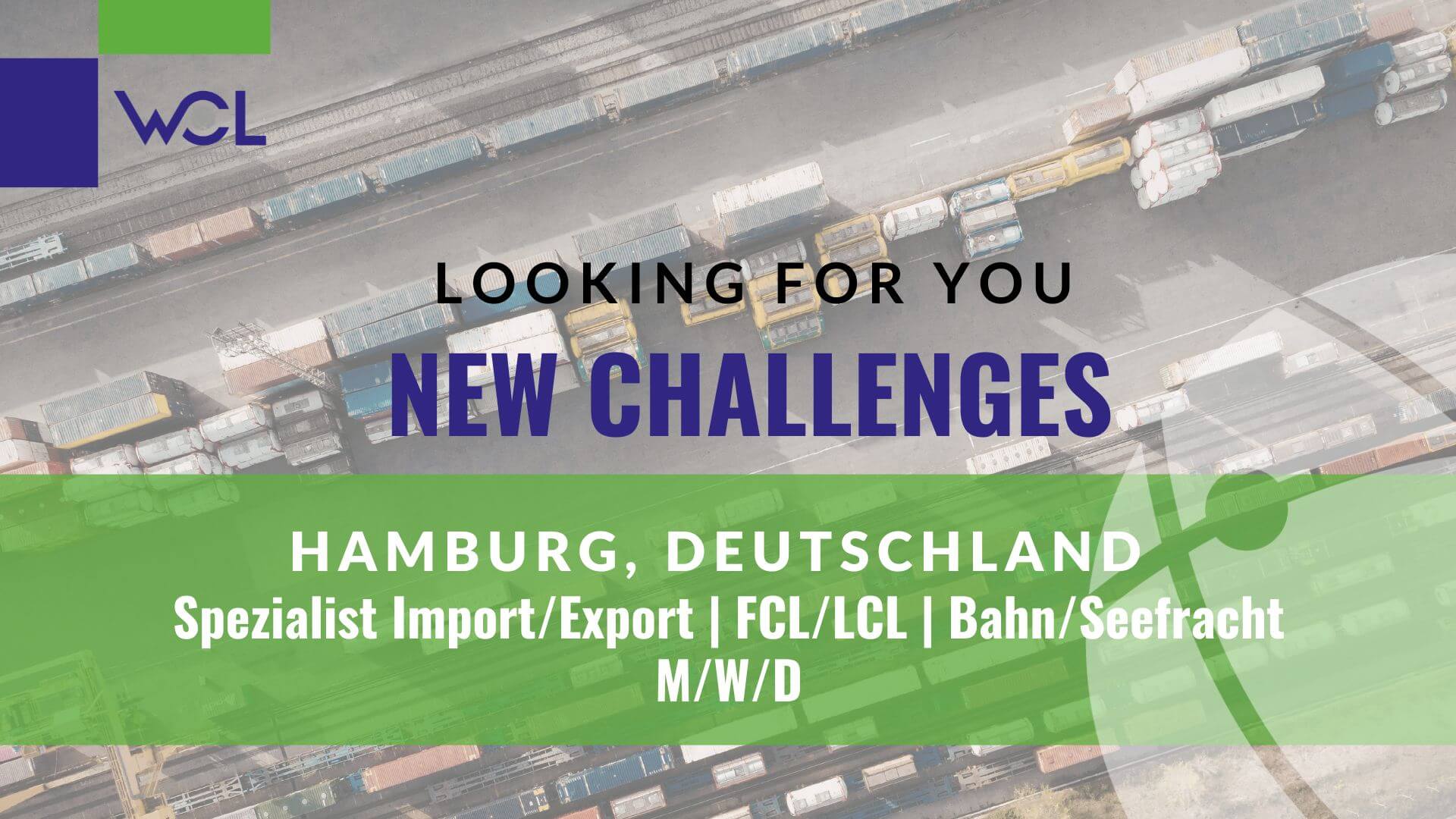 WCL Job Senior Import Export Spezialist Bahn Seefracht Hamburg
