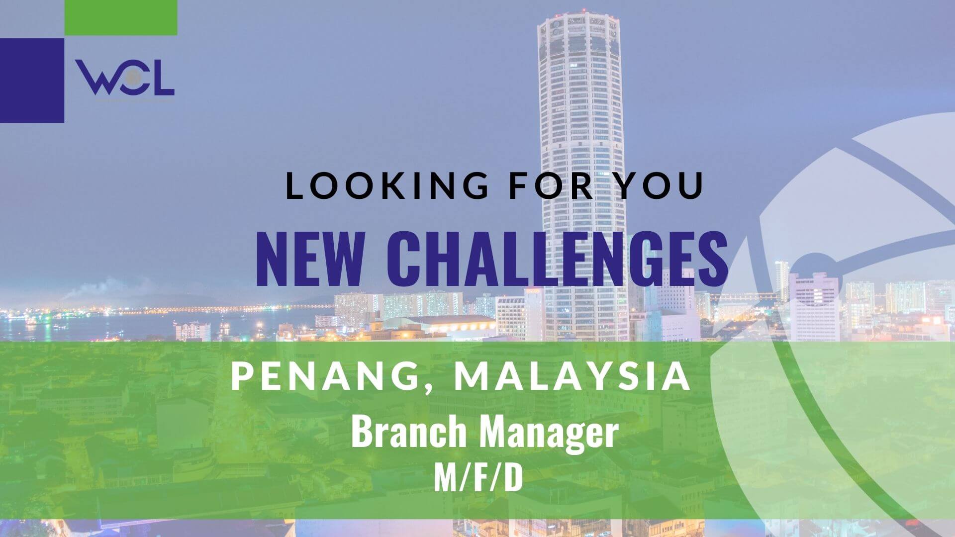 WCL Job BranchManager – Penang Malaysia