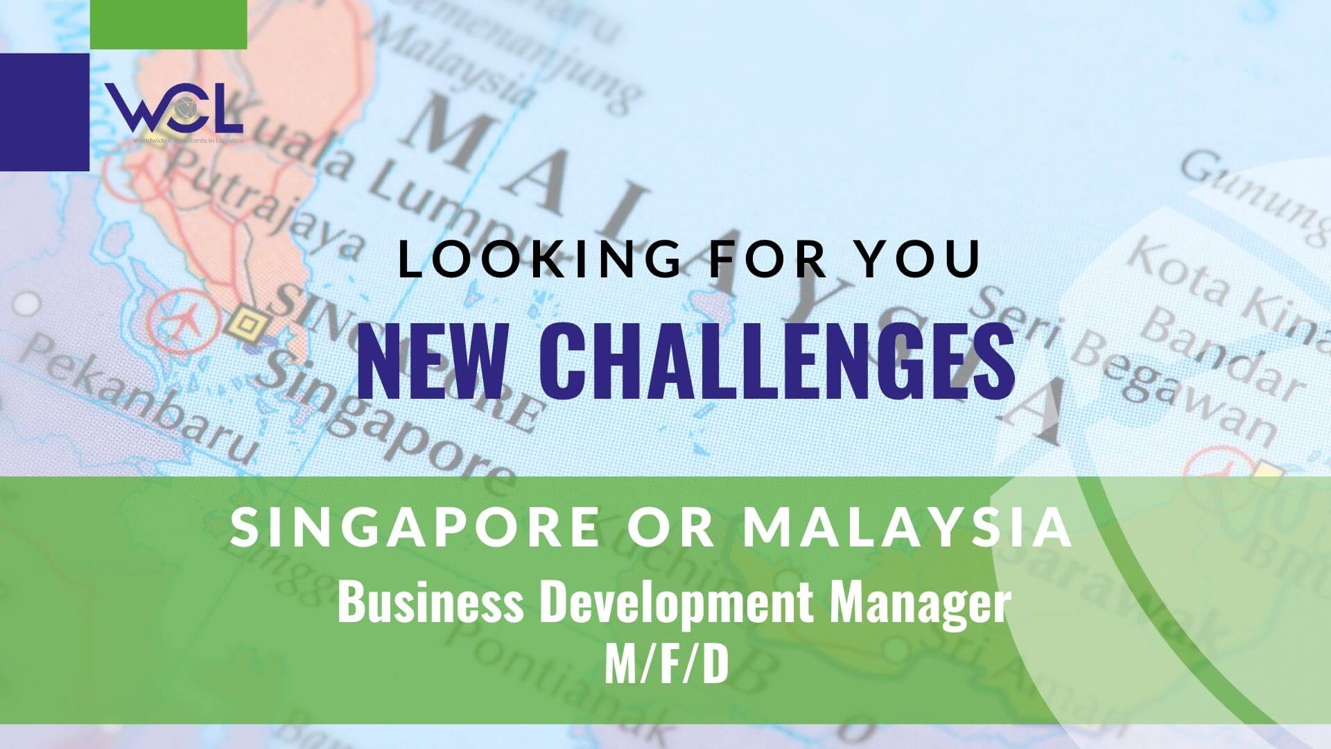 WCL Job Business Development Manager – Singapore Malaysia